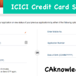ICICI Credit Card Status