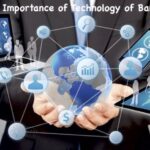 Importance of Technology of Banking