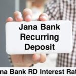 Jana Bank Recurring Deposit New