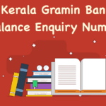 Kerala Gramin Bank Balance Enquiry Number