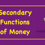 Secondary Functions of Money