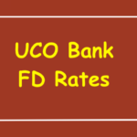 UCO Bank FD Rates