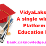 VidyaLakshmi A single window platform for Education Loan