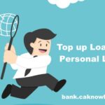 Top up Loans or Personal Loans