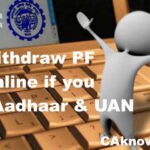 Withdraw PF Online if you Have Aadhaar and UAN