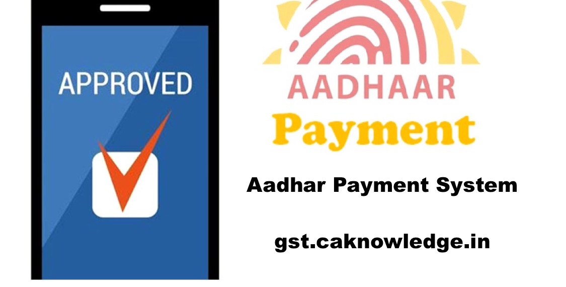 Aadhar Payment System, Aadhaar Enabled Payment System (AEPS) - Bank ...