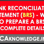 Bank Reconciliation Statement (BRS)